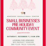 SMALL BUSINESSES PRE-HOLIDAY COMMUNITY EVENT SPONSORED BY BENCHERI EDUCATIONAL CENTER.